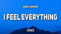 Amelia Moore - i feel everything (Lyrics) - YouTube