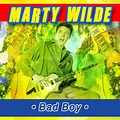 ‎Bad Boy - Album by Marty Wilde - Apple Music