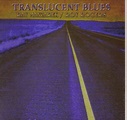 Ray Manzarek & Roy Rogers - Translucent Blues (2011) | jazznblues.org