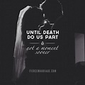Till Death Do Us Part Quotes. QuotesGram