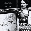 Revival by Gillian Welch on Spotify