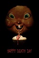 Happy Death Day (2017) - Posters — The Movie Database (TMDB)