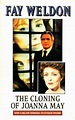 The Cloning of Joanna May by Fay Weldon — Reviews, Discussion ...