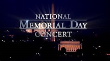 PBS’ NATIONAL MEMORIAL DAY CONCERT: AN AMERICAN TRADITION