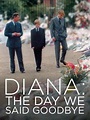 Diana: The Day We Said Goodbye | Xfinity Stream