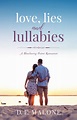 Love, Lies and Lullabies (Blueberry Point, #3) by D.E. Malone | Goodreads