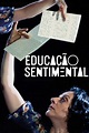 Sentimental Education Stream and Watch Online | Moviefone
