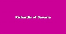 Richardis of Bavaria - Spouse, Children, Birthday & More