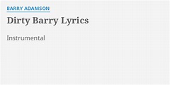 "DIRTY BARRY" LYRICS by BARRY ADAMSON: Instrumental...