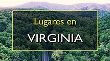Virginia: Los 10 mejores lugares para visitar en Virginia, Estados ...