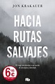 Tipos Infames: · HACIA RUTAS SALVAJES · KRAKAUER, JON: ZETA BOLSILLO ...