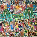 Tom Tom Club – Close To The Bone (1983, Vinyl) - Discogs