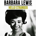 ‎Hello Stranger (Remastered) - Single - Album by Barbara Lewis - Apple ...