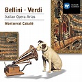 ‎Bellini & Verdi: Italian Opera Arias by Montserrat Caballé on Apple Music