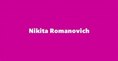 Nikita Romanovich - Spouse, Children, Birthday & More