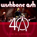 WISHBONE ASH 40th Anniversary Concert - Live In London - ZYX Music
