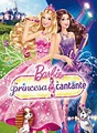 Barbie: la princesa y la cantante - Película 2012 - SensaCine.com