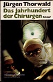 9783426002759: Das Jahrhundert der Chirurgen - Jürgen Thorwald ...