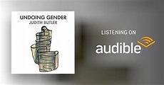 Undoing Gender by Judith Butler - Audiobook - Audible.ca