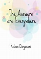 The Answers Are Everywhere | Big life questions, Life questions, Deep ...