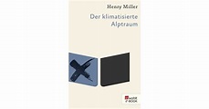 Der klimatisierte Alptraum - Henry Miller | Rowohlt