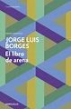 EL LIBRO DE ARENA EBOOK | JORGE LUIS BORGES | Descargar libro PDF o ...
