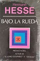 Bajo la rueda by Hermann Hesse | Goodreads
