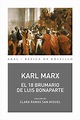 · El 18 Brumario de Luis Bonaparte · Marx, Karl: Akal, Ediciones S.A ...