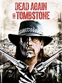 Dead Again in Tombstone (Video 2017) - IMDb