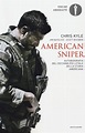 American sniper. Autobiografia del cecchino più letale della storia ...