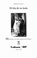 El día de tu boda / Margo Glantz | Biblioteca Virtual Miguel de Cervantes