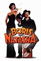 Boris and Natasha, 1992