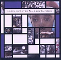 Mick and Caroline (1987) by Latin Quarter: Amazon.co.uk: CDs & Vinyl