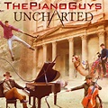 The Piano Guys - Uncharted (Deluxe Edition) - Amazon.com Music