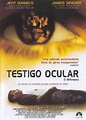 Testigo ocular - Película 2003 - SensaCine.com