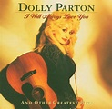 I Will Always Love You And Other Greatest Hits, Dolly Parton | CD ...