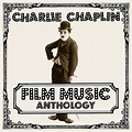 Charlie Chaplin - Charlie Chaplin Film Music Anthology (2019) FLAC » HD ...