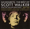 Scott Walker And The Walker Brothers - No Regrets - The Best Of Scott ...