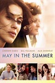 May in the Summer - Movie Trailers - iTunes
