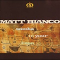 ‎Samba In Your Casa by Matt Bianco on Apple Music
