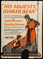 eMoviePoster.com: 8b356 HIS MAJESTY BUNKER BEAN WC 1925 Matt Moore in ...