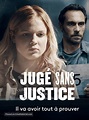 Jugé Sans Justice (2021) French video on demand movie cover