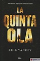 LA QUINTA OLA: TRILOGIA QUINTA OLA 1 : Agapea Libros Urgentes