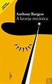 Laranja Mecânica, Anthony Burgess - Livro - Bertrand