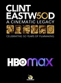 Clint Eastwood: A Cinematic Legacy Season 1 (2021), Watch Full Episodes Online on TVOnic