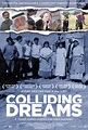 Colliding Dreams Movie Poster - #286945