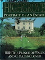 Highgrove. Portrait of an Estate Prince of Wales Charles, Charles Clover, Andrew Lawson | Marlowes B