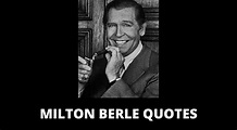 65 Milton Berle Quotes On Success In Life – OverallMotivation