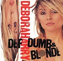 Deborah Harry - Def, Dumb, & Blonde | Releases | Discogs