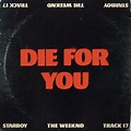 Die For You - canción de The Weeknd | Spotify